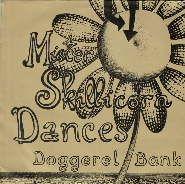 Doggerel Bank - Mister Skillicorn Dances (LP, Album)