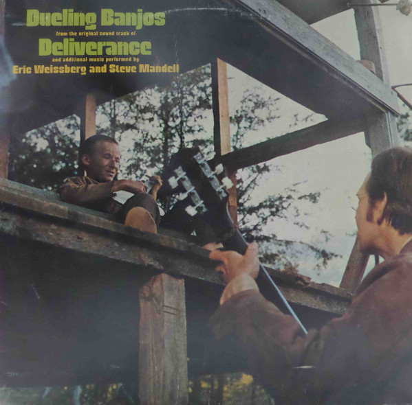 Eric Weissberg And Steve Mandell - Dueling Banjos: From The Original Motion Picture Soundtrack 'Deliverance' (LP, Album)