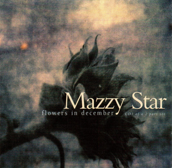 Mazzy Star - Flowers In December (CD, Single, CD1)