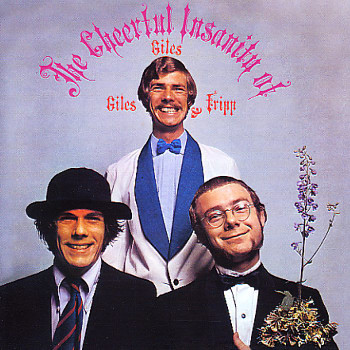 Giles, Giles And Fripp - The Cheerful Insanity Of Giles, Giles And Fripp (CD, Album, Mono, RE, RM)
