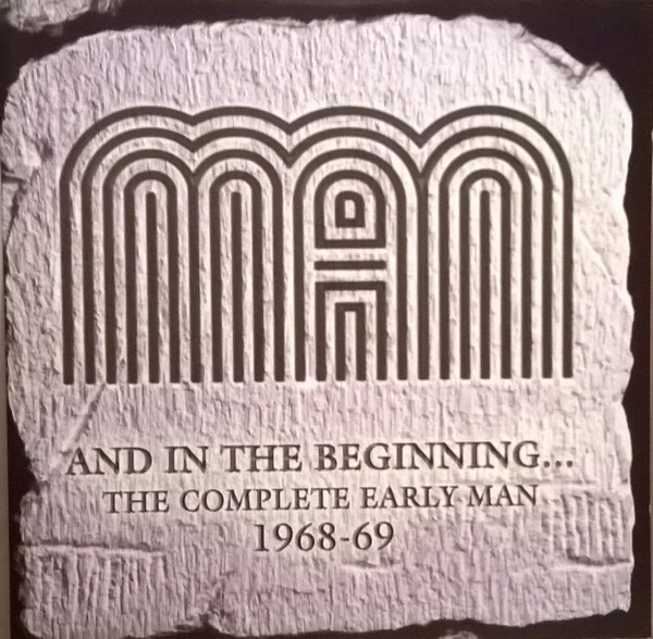 Man - And In The Beginning...The Complete Early Man 1968-69 (2xCD, Album, Comp)