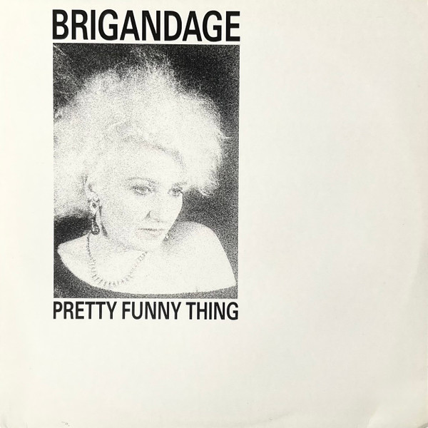Brigandage - Pretty Funny Thing (LP, MiniAlbum)