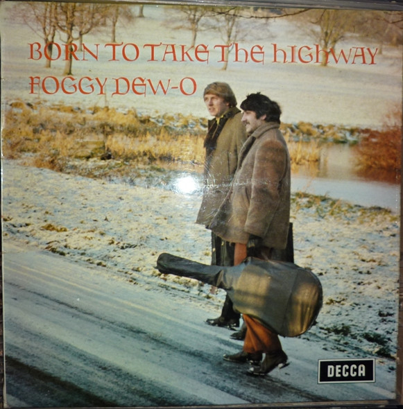 Foggy Dew-O* - Born To Take The Highway (LP, Album)