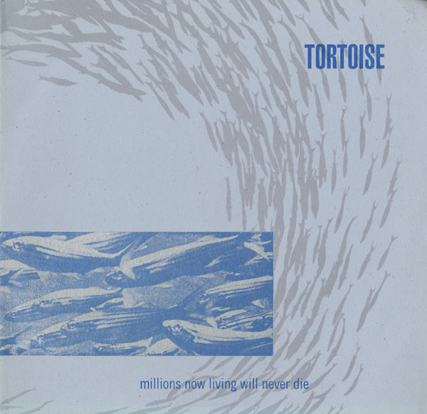 Tortoise - Millions Now Living Will Never Die (LP, Album)