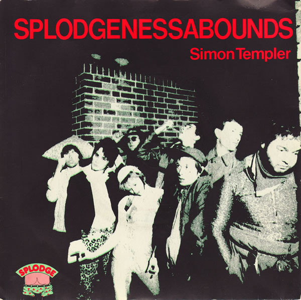 Splodgenessabounds - Simon Templer (7", Single)
